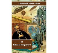 34 - Robur-le-Conquérant - Collection Jules Verne - Éditions Ararauna: Texte intégral
