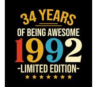 34 Years Of Being Awesome 1992 Limited Edition: Erinnerungsbuch zum 34. Geburtstag in Schwarz und Gold | Perfekt zum Festhalten von Gästewünschen und Fotos | Ideales Geschenk für Männer und Frauen