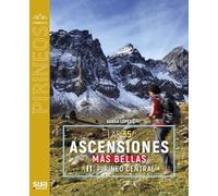 35 ascensiones mas bellas al Pirineo central: 156 (El mundo de los Pirineos)