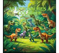 35 dinosaures a colorier