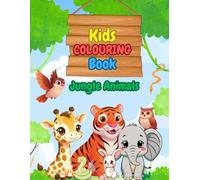 35+ Jungle Animals Colouring Book for Kids: Fun & Easy Coloring Pages for Ages 2-8