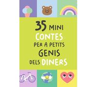 35 MINI CONTES PER A PETITS GENIS DELS DINERS: Històries curtes que fan de les finances un joc de nens