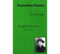 35 Sonnets * * * English Poems I-II and III