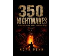 350 Nightmares: 350 Bite-Sized Tales of Terror