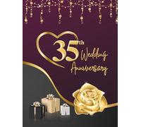 35th Wedding Anniversary Guest Book: Wish Book to collect congratulations, wishes and advices from guests for the couple celebrating their wedding jubilee