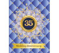 35th Wedding Anniversary Guest Book: Wish book to collect messages from guest, keepsake of ruby jubilee party