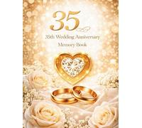 35th Wedding Anniversary Memory Book: A nice Guest Book for congratulations and warm words from guests celebrating Coral Jubilee with happy couple after 35 years together