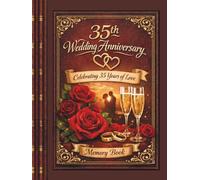 35th Wedding Anniversary Memory Book, Celebrating 35 Years of Love: Guest Book for collecting best wishes and congratulations from family and friends for Coral Marriage Jubilee