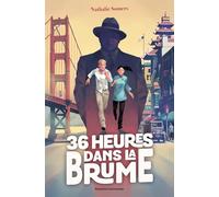 36 heures dans la brume