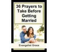 36 Prayers To Take Before Getting Married (ebook)