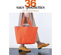 36 sacs & pochettes en couture facile
