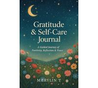 360 Days of Gratitude: A Simple Daily Journal to Cultivate Thankfulness and Self love
