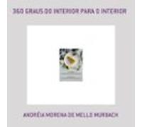 360 Graus Do Interior Para O Interior (ebook)
