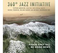 360? Jazz Initiative - Please Only Tell Me Good News [Casete]