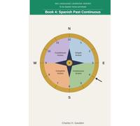360 Language Learning Series for the Spanish Tenses - Book 4: Spanish Past Continuous