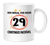 360 Onlineprint Caneca 29.º Aniversário | Sem Inveja, Por Favor - Continuo Espetacular | Presente Divertido Homem e Mulher