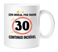 360 Onlineprint Caneca 30.º Aniversário | Sem Inveja, Por Favor - Continuo Espetacular | Presente de 30 anos Divertido Homem e Mulher