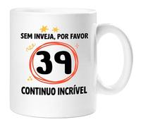 360 Onlineprint Caneca 39.º Aniversário | Sem Inveja, Por Favor - Continuo Espetacular | Presente de 39 anos Divertido Homem e Mulher