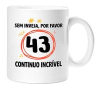 360 Onlineprint Caneca 43.º Aniversário | Sem Inveja, Por Favor - Continuo Espetacular | Presente de 43 anos Divertido Homem e Mulher