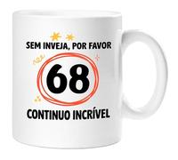 360 Onlineprint Caneca 68.º Aniversário | Sem Inveja, Por Favor - Continuo Espetacular | Presente de 68 anos Divertido Homem e Mulher