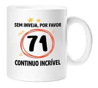 360 Onlineprint Caneca 71.º Aniversário | Sem Inveja, Por Favor - Continuo Espetacular | Presente de 71 anos Divertido Homem e Mulher