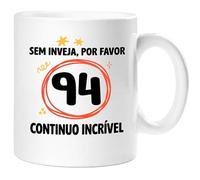 360 Onlineprint Caneca 94.º Aniversário | Sem Inveja, Por Favor - Continuo Espetacular | Presente de 94 anos Divertido Homem e Mulher