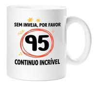 360 Onlineprint Caneca 95.º Aniversário | Sem Inveja, Por Favor - Continuo Espetacular | Presente de 95 anos Divertido Homem e Mulher