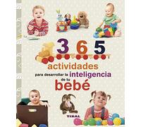 365 actividades para desarrollar la inteligencia de tu bebé (Embarazo y primeros años)