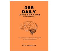 365 AFFIRMATIONS FOR WOMEN 2026: Transform your life through the power of positive confessions