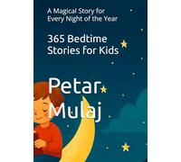 365 Bedtime Stories for Kids: A Magical Story for Every Night of the Year