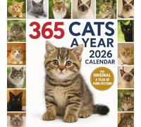 365 CATS A YEAR CALENDAR 2026: A Year of Adorable Purr-sitive Moments to Make You Smile Every Day of 2026