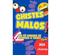 365 chistes malos: ni tú cuñado se atrevio a tanto