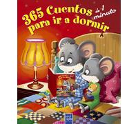 365 Cuentos de 1 minuto para ir a dormir (Recopilatorio de cuentos)
