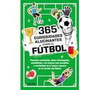 365 Datos Alucinantes Sobre El Fútbol
