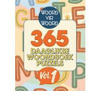 365 Daaglikse Woordsoek Puzzels in Afrikaans Vol. 1: Grootdruk Woordsoek-Puzzels vir Tieners, Volwassenes en Seniors - Een per Dag vir 'n Jaar se Brein-oefening en Ontspanning