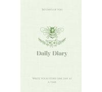 365 Daily Diary Journal: A Year of Reflection, Growth and Everyday Moments