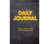 365 Daily Journal: Dein Jahr in Klarheit, Fokus & Dankbarkeit