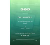 365 DAILY PHRASES: A Guided for Reflection and Growth