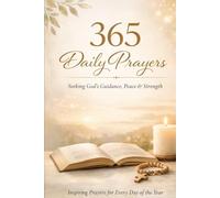 365 Daily Prayers In a Journal: Seeking Gods Guidance,Peace&Strengh