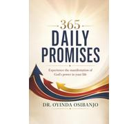 365 DAILY PROMISES: Experience The Manifestation Of God’s Power In Your Life
