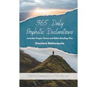 365 Daily Prophetic Declaration Prayers And Bible In A Year Reading Plan