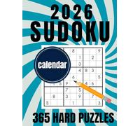 365 Daily Puzzles Hard Sudoku Calendar: One Puzzle Per Day with Solutions - Large Print Grids for Adults & Seniors, Monthly Format Sudoku Book, 4 Puzzles Per Page, Perfect Brain Training