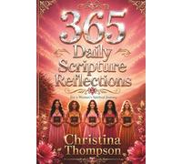 365 Daily Scripture Reflections: For a Woman's Spiritual Journey