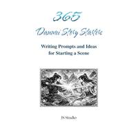 365 Danmei Story Starters: Writing Prompts and Ideas for Starting a Scene