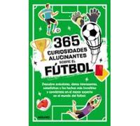 365 Datos Alucinantes Sobre El Fútbol