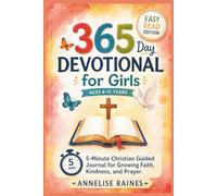 365 Day Devotional for Girls Ages 6-11: 5-Minute Christian Guided Journal for Growing Faith, Kindness, and Prayer Through the Teachings of Jesus Christ Easy Read Edition