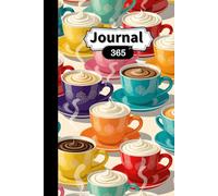 365 Day Personal Journal Cozy Coffee Cover: The, lined, undated notebook is perfect for your journey of self-reflection and personal growth