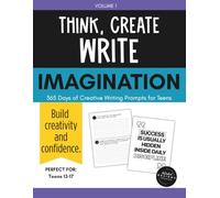 365 Day Writing Challenge Book for Teens: Daily Prompts for Creative Thinking, Imagination, Self Expression & Personal Growth