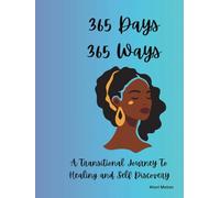 365 Days 365 Ways: A Brown Skin Journal For My Sistas