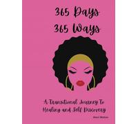 365 Days 365 Ways: A Brown Skin Journal For My Sistas